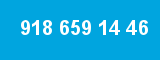 918 659 14 46 918 659 14 46
